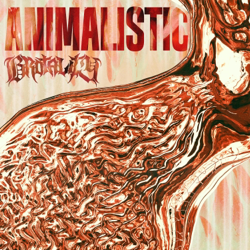 Animalistic - EP - Brotality Cover Art