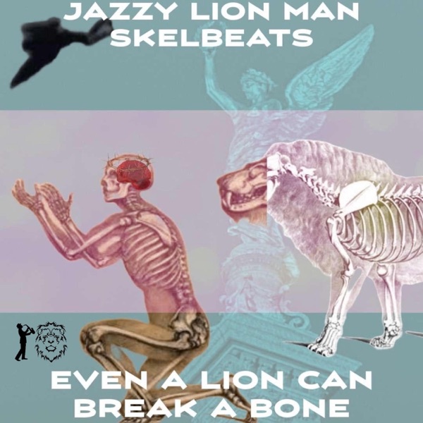 EVEN A LION CAN BREAK A BONE