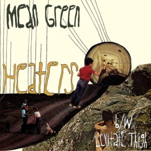 Mean Green 7" - Single