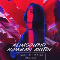 Знаки обмана (Remix) - Single - ALIMSOUND & Ramzan Abitov