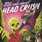 Head Crush (Jiqui Remix) - Badklaat lyrics