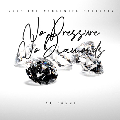 No Pressure, No Diamonds