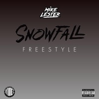 Snowfall Freestyle - Single - Mike Lester
