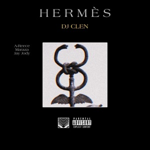 HERMÈS (feat. A-Reece, Maraza & Jay Jody) - Single