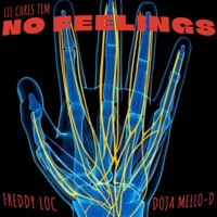 NO FEELINGS (feat. Freddy Loc & Doja Mello-D) - Single - Lil Chris Tlm