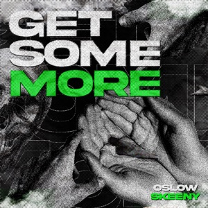 Get Some More (feat. Skeeny)