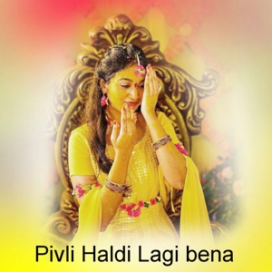 Pivli Haldi Lagi Bena (feat. Dj Mns)