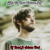 Gifts to Your Future Self (feat. Adam Dod) artwork