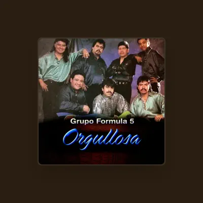 Listen to Grupo Formula 5, watch music videos, read bio, see tour dates & more!