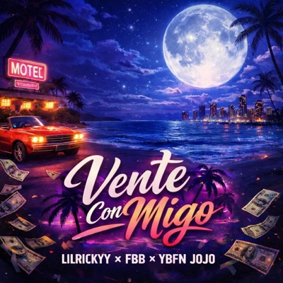 Vente con migo (feat. YBFN jojo & FBB) - Single