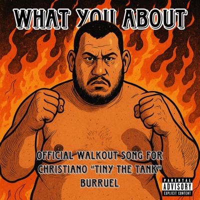 What You About (Official Walkout Song for Christiano Burruel) - Single