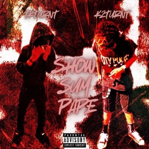 Show Sum Pape (feat. TKturnt)