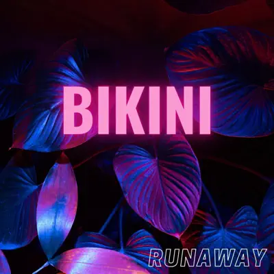Listen to Runaway - Single by BIKINI