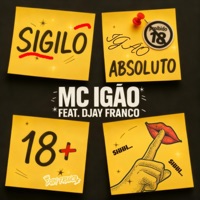 Sigilo absoluto (feat. MC Igão) - Single - DJAY FRANCO