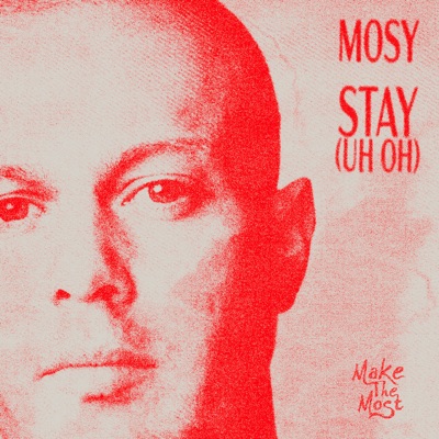 Stay (Uh Oh) - Single