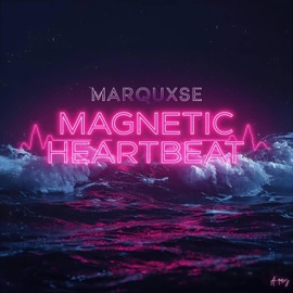 Magnetic Heartbeat Marquxse