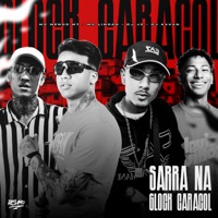 Sarra na Glock Caracol - Single - Mc Menor MT & Mc Lindão