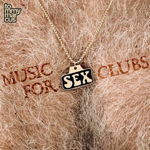 Music For Sex Clubs - Single