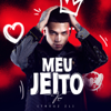 Meu Jeito - Kew, THEUZ ZL & DJ Mito