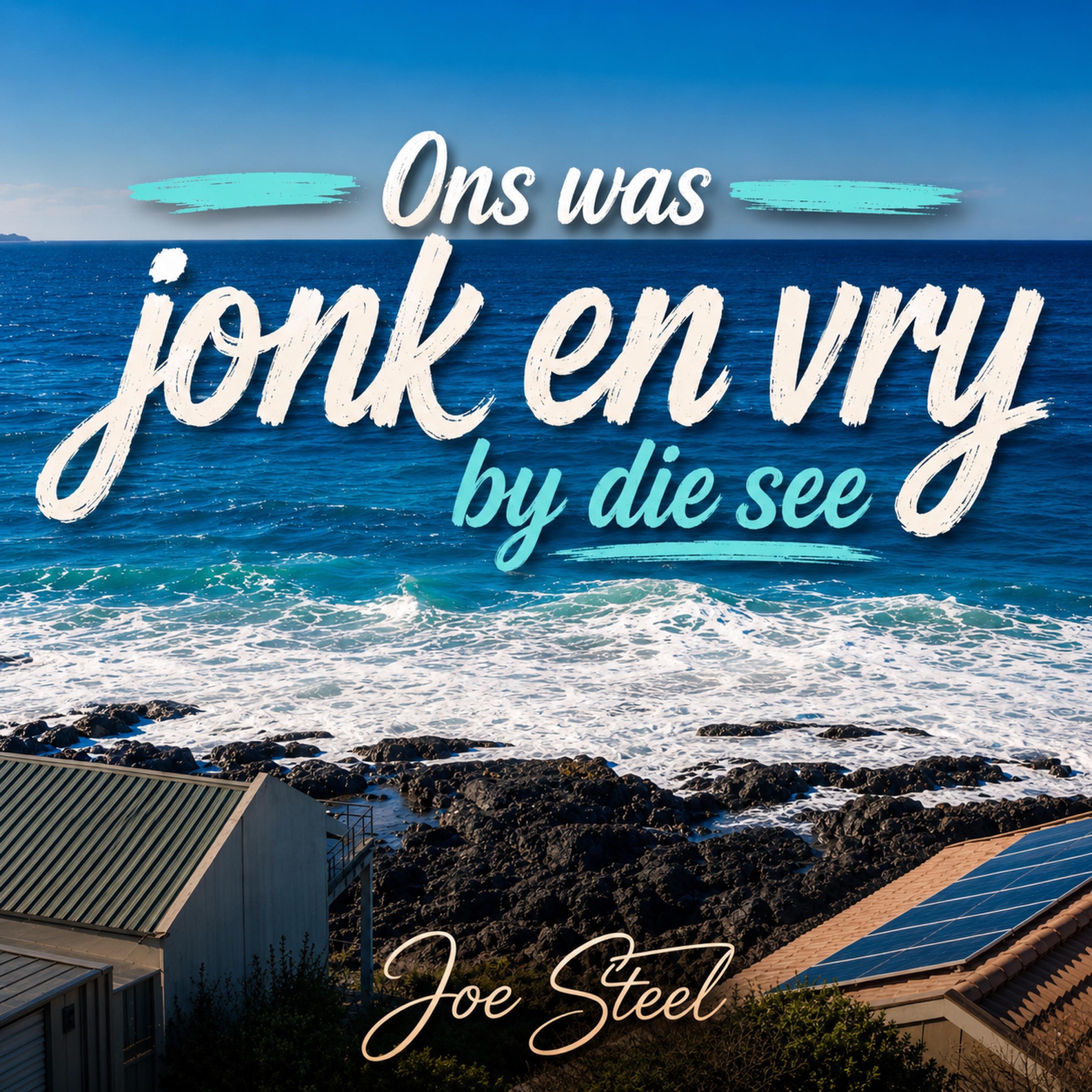 Ons was jonk en vry by die see - Single