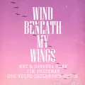 Wind Beneath My Wings 2025