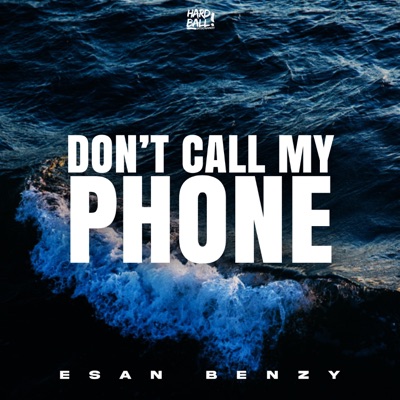 Don't Call My Phone - Single