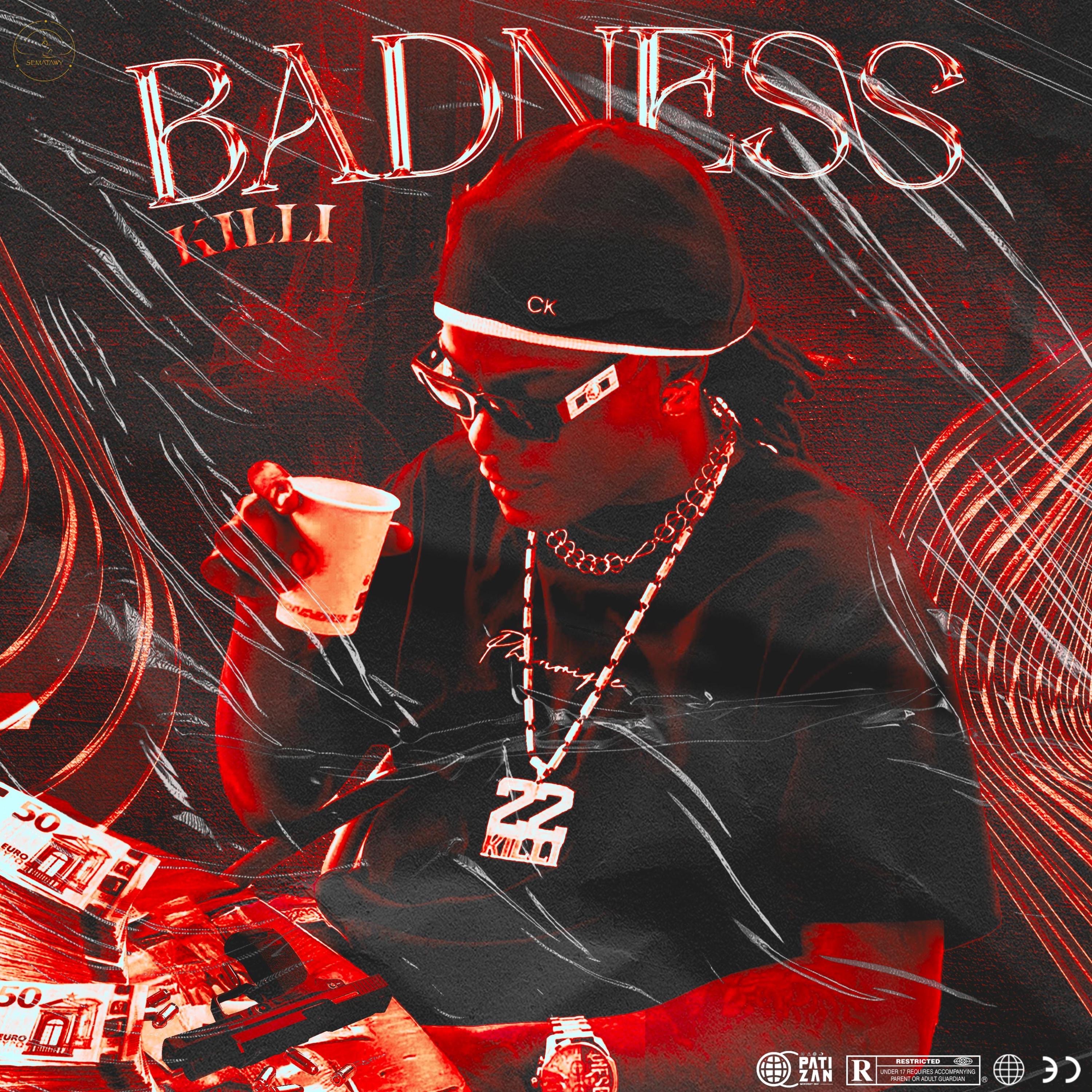 Badness - Single