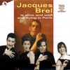 Jacques Brel You're Not Alone (Jef) Jacques Brel Is Alive and Well: Complete Recording (Revival 1995 London Cast)