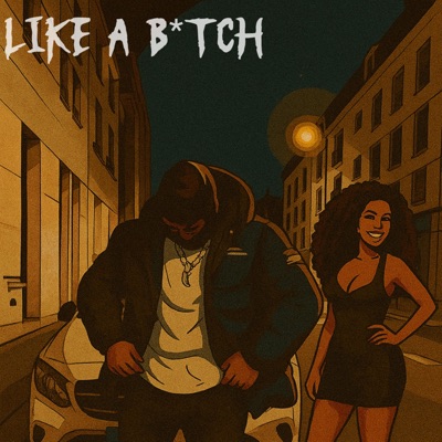 Like a Bitch - Single