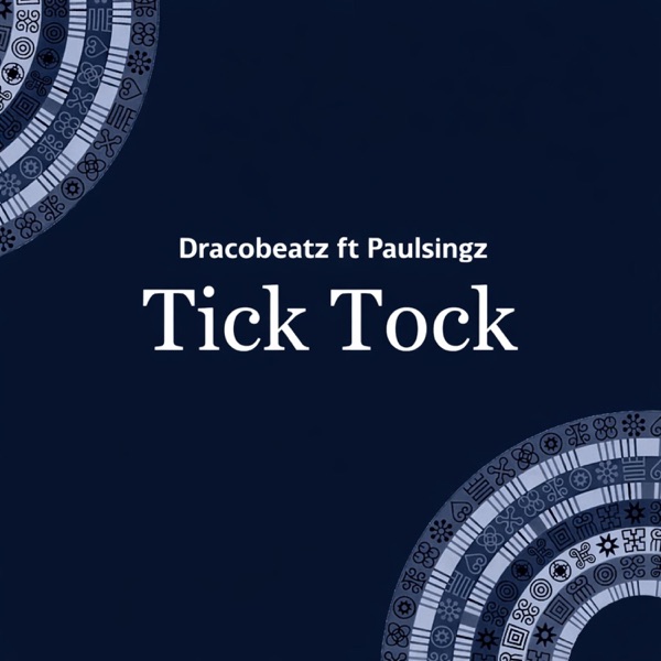 Tick tock (feat. Paul singz)