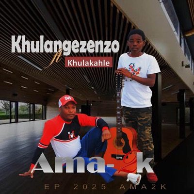 Ama2k (feat. Khulakahle) - Single
