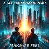 Make Me Feel - Single