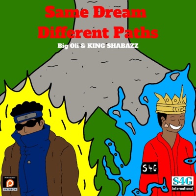 Same dream different paths (feat. Big olibeats & KING SHABAZZ) - EP