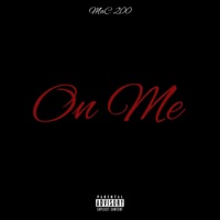 On Me - Single - MaC 200