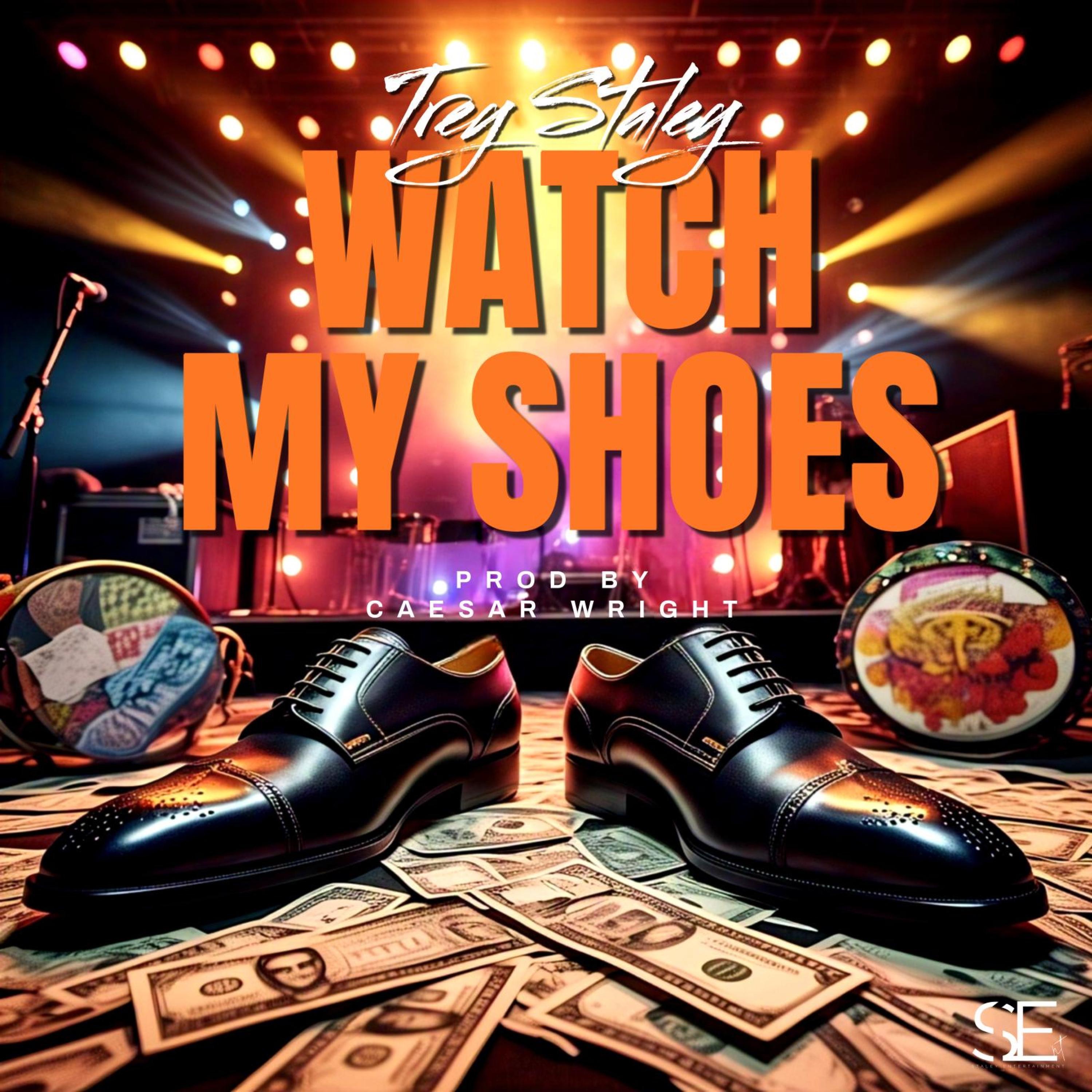 Watch My Shoes - Single