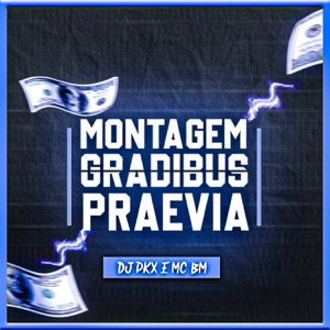 MONTAGEM GRADIBUS PRAEVIA