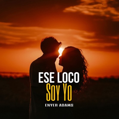 Ese Loco Soy Yo - Single
