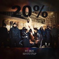 20 pour-cents (feat. Sinto pap) - Single - BT BoY
