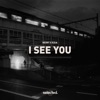 I See You (Extended) cover art