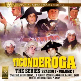 Ticonderoga the Series: Season 1, Vol. 1