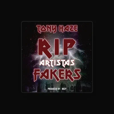 Listen to Tony Haze, watch music videos, read bio, see tour dates & more!