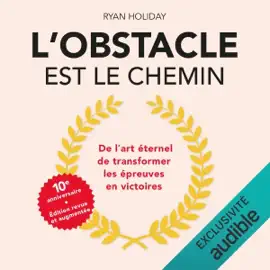 L’obstacle est le chemin: Edition anniversaire