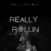 Really Rollin (feat. Young Scoob) - Single