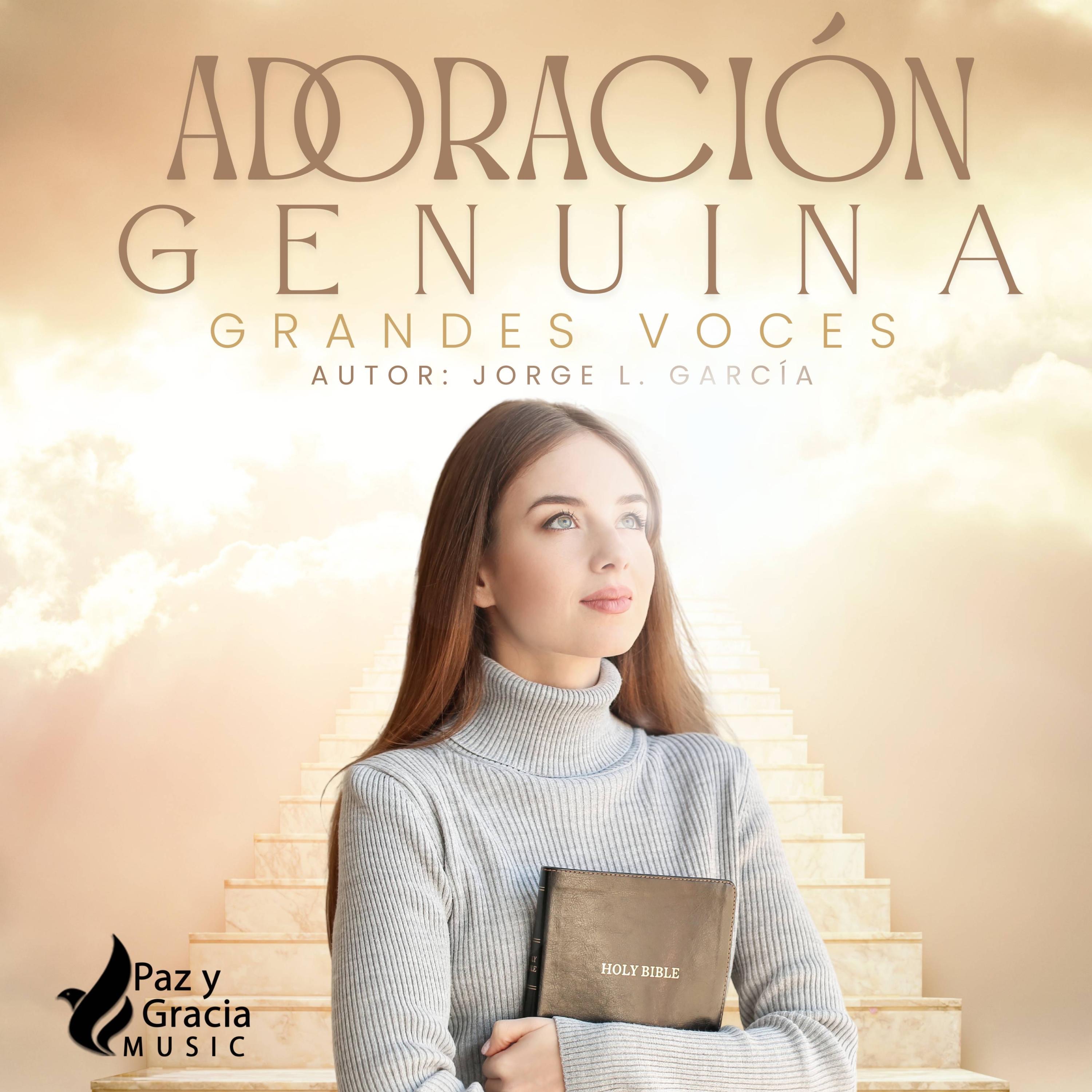 ADORACIÓN GENUINA - Grandes Voces