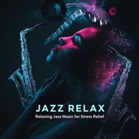 JAZZ RELAX (Relaxing Jazz Music for Stress Relief) - Jazz Music Hall