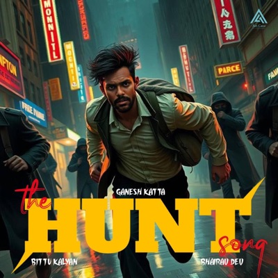 THE HUNT SONG (feat. Ganesh Katta, Bittu Kalyan & Bhairav Dev) - Single