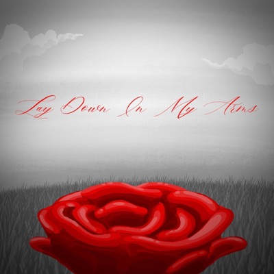 Lay Down In My Arms (Demo) - Single