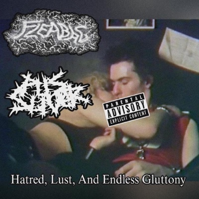 Hatred, Lust, and Endless gluttony: Fleabag and Pus sliver split (Fleabag Side) - EP