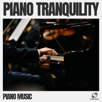 Piano Tranquility - Piano Music