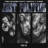 Just Politics (feat. T.0wee) - Single - Dody6